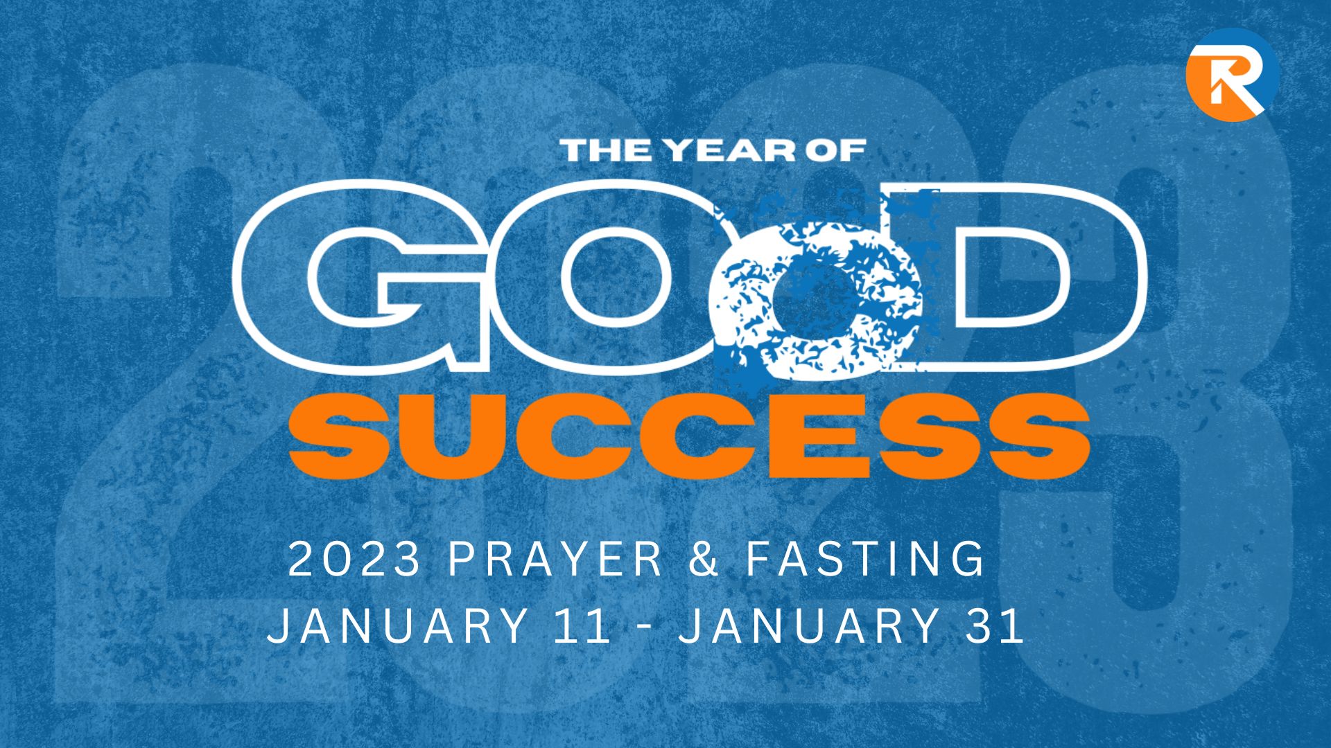 The Year of Good Success: Prayer and Fasting 2023