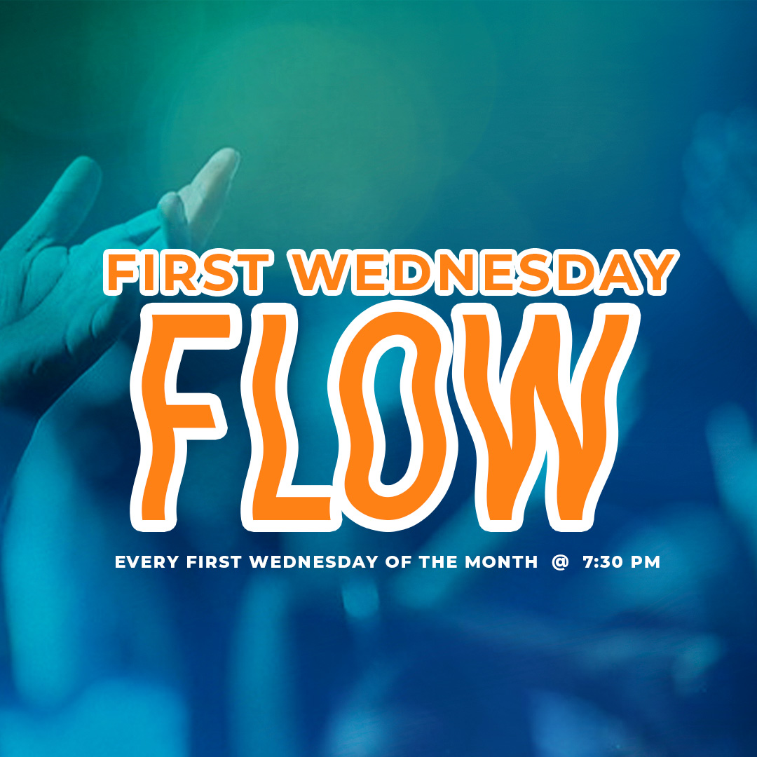 First Wednesday Flow The Restoration Place Church North Carolina